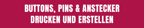 Buttons, Pins und Anstecker drucken und erstellen | Digital Print Express in Bonn